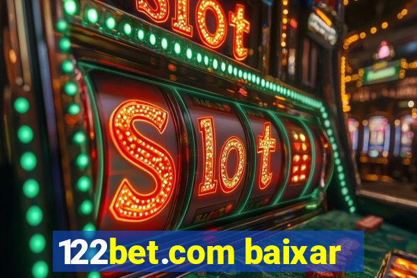 122bet.com baixar